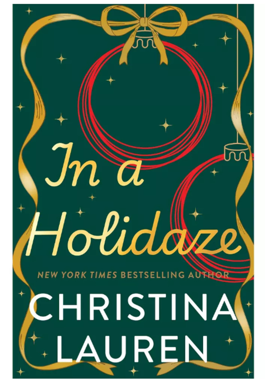 In a Holidaze - by Christina Lauren (Paperback) 307 Pages Holiday Romance s15